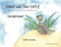 Tommy and Tina Turtle: Not Your Everyday Turtles... They're SNAPPING Turtles - THE BIRTHDAY! - Paperback