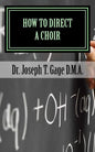How to Direct a Choir - Paperback