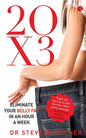 20 X 3: Eliminate Your Belly Fat In An Hour A Week - Paperback