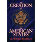 The Creation of the American States - Paperback