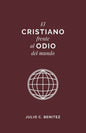 El Cristiano Frente al Odio del Mundo - Paperback