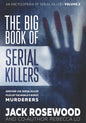 The Big Book of Serial Killers Volume 2: Another 150 Serial Killer Files of the World's Worst Murderers - Paperback