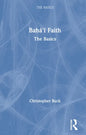 Baha'i Faith: The Basics - Paperback