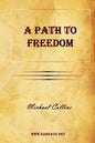 A Path to Freedom - Paperback