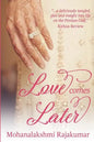 Love Comes Later - Paperback