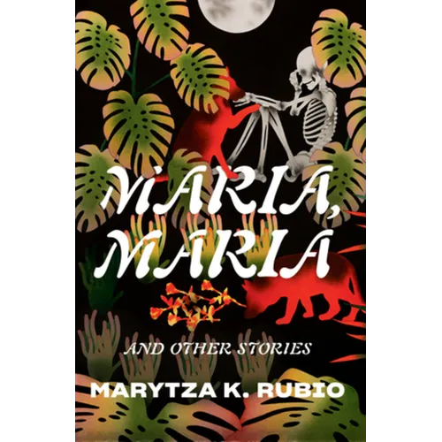 Maria, Maria: & Other Stories - Hardcover