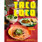 Taco Loco: Mexican Street Food from Scratch - Hardcover