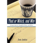 That or Which, and Why: A Usage Guide for Thoughtful Writers and Editors - Paperback