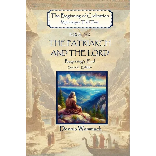 The Patriarch and the Lord: Beginning's End, Second Edition - Paperback