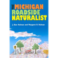 The Michigan Roadside Naturalist - Paperback