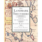 The Landmark Thucydides: A Comprehensive Guide to the Peloponnesian War - Paperback
