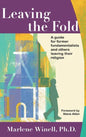 Leaving the Fold: A Guide for Former Fundamentalists and Others Leaving Their Religion - Hardcover