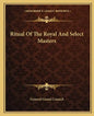 Ritual of the Royal and Select Masters - Paperback