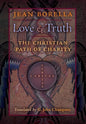 Love and Truth: The Christian Path of Charity - Hardcover
