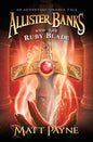 Allister Banks and the Ruby Blade: An Adventure Finance Tale - Paperback