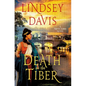 Death on the Tiber: A Flavia Albia Novel - Hardcover