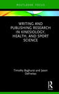 Writing and Publishing Research in Kinesiology, Health, and Sport Science - Hardcover