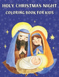 Holy Christmas Night Coloring book for kids: Religious Christmas Coloring Book for Kids - Paperback