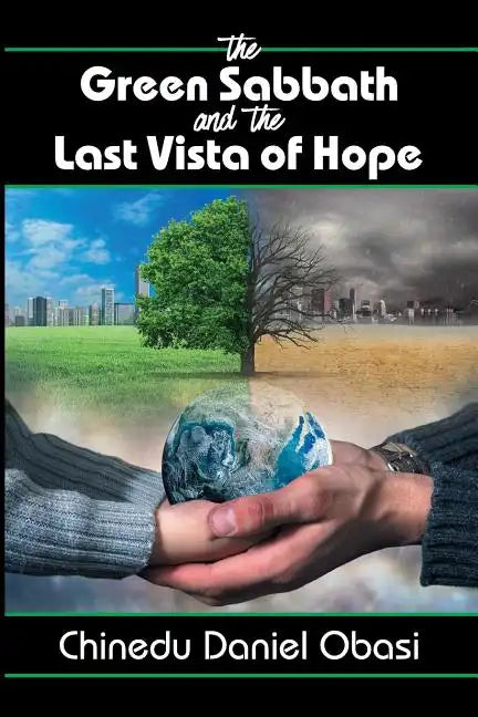 The Green Sabbath and the Last Vista of Hope - Paperback