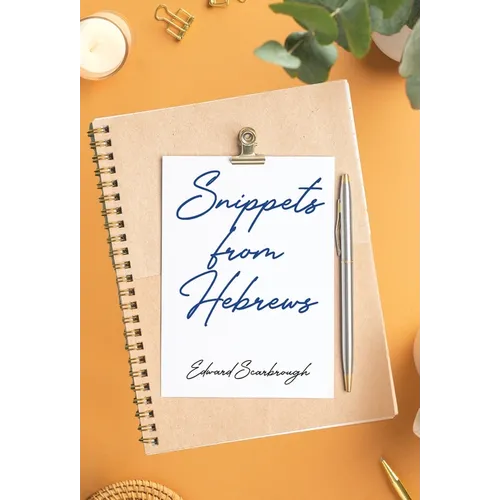 Snippets from Hebrews - Hardcover