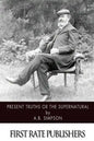 Present Truths or the Supernatural - Paperback