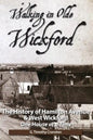 Walking in Olde Wickford: The History of Hamilton Avenue & West Wickford - Paperback