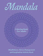Mandala Coloring Book For Adults: Mindfulness, Stress Management and Inspiration Activity Book - Paperback