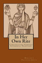 In Her Own Rite: Constructing Feminist Liturgical Tradition - Paperback