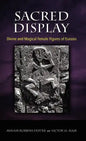 Sacred Display: Divine and Magical Female Figures of Eurasia - Hardcover