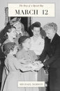 March 12: The Story of a Special Day: The Story of a Special Day - Paperback