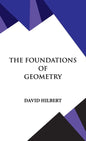 The Foundations of Geometry - Hardcover