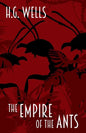 The Empire of the Ants: and other short stories - Paperback