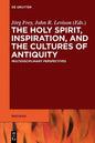The Holy Spirit, Inspiration, and the Cultures of Antiquity: Multidisciplinary Perspectives - Paperback