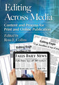Editing Across Media: Content and Process for Print and Online Publication - Paperback