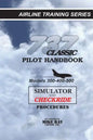 737 Classic Pilot Handbook: Simulator and Checkride Procedures - Paperback
