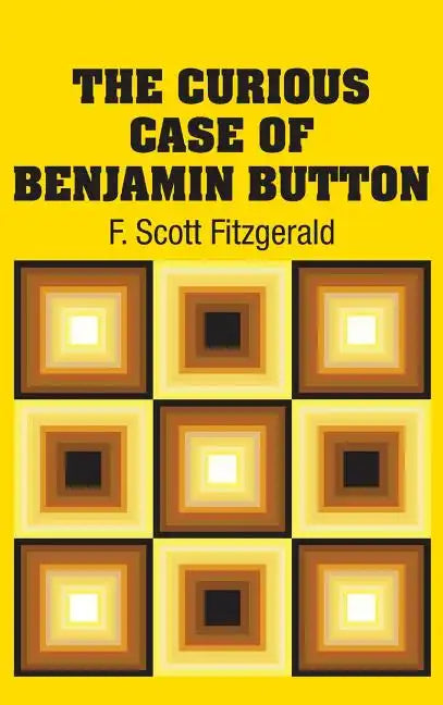 The Curious Case of Benjamin Button - Hardcover