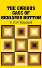 The Curious Case of Benjamin Button - Hardcover
