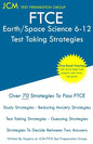 FTCE Earth/Space Science 6-12 - Test Taking Strategies: FTCE 008 Exam - Free Online Tutoring - New 2020 Edition - The latest strategies to pass your e - Paperback