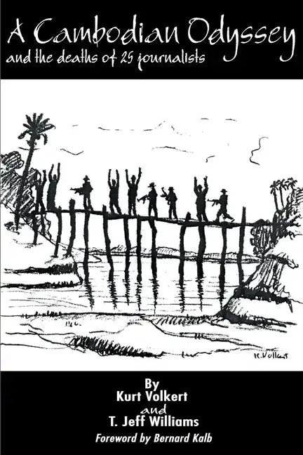 A Cambodian Odyssey: And the Deaths of 25 Journalists - Paperback