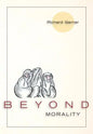 Beyond Morality (Ethics and Action) - Paperback