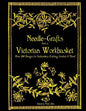Needle-Crafts from a Victorian Workbasket: Over 200 Designs for Embroidery, Knitting, Crochet & More! - Paperback