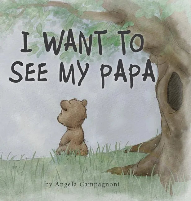 I Want to See my Papa - Hardcover