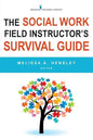 The Social Work Field Instructor's Survival Guide - Paperback