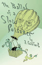 The Ballad of a Slow Poisoner - Paperback