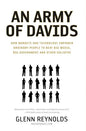 An Army of Davids: How Markets and Technology Empower Ordinary People to Beat Big Media, Big Government, and Other Goliaths - Paperback