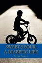 Sweet & Sour: A Diabetic Life - Paperback