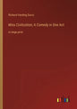 Miss Civilization; A Comedy in One Act: in large print - Paperback