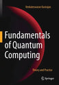 Fundamentals of Quantum Computing: Theory and Practice - Paperback