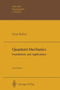 Quantum Mechanics: Foundations and Applications - Paperback