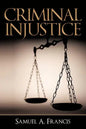 Criminal Injustice - Paperback